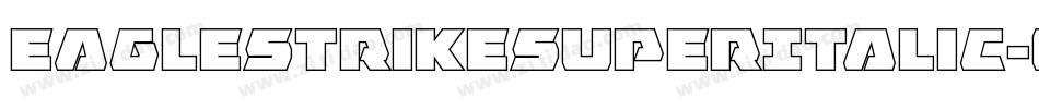 EagleStrikeSuperItalic-o8Px字体转换