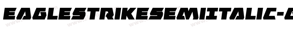 EagleStrikeSemiItalic-gVME字体转换