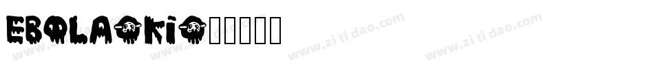 EBOLA-KI字体转换