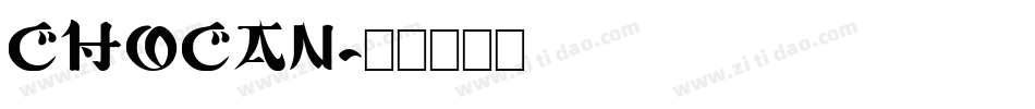 CHOCAN字体转换