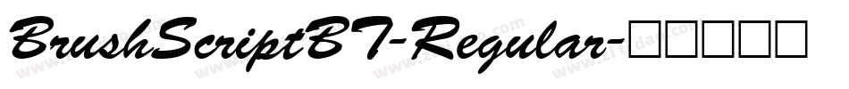 BrushScriptBT-Regular字体转换