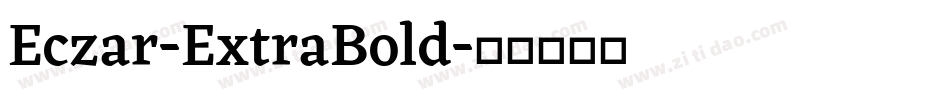 Eczar-ExtraBold字体转换