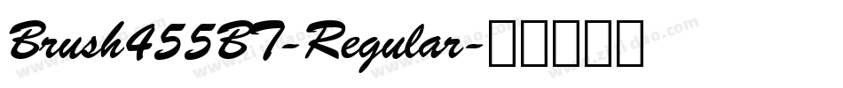 Brush455BT-Regular字体转换