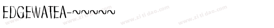 EDGEWATEA字体转换