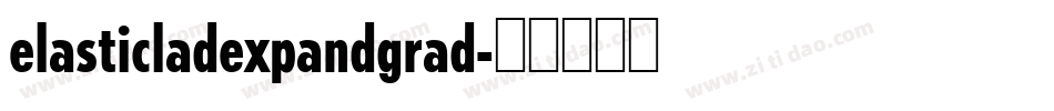 elasticladexpandgrad字体转换