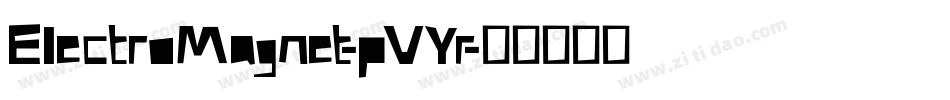 ElectroMagnet-pVYr字体转换