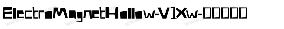 ElectroMagnetHollow-V1Xw字体转换