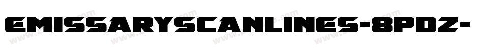 EmissaryScanlines-8pdZ字体转换