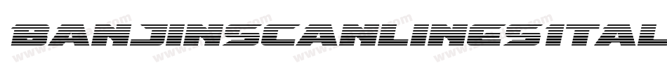 BanjinScanlinesItalic-YzzLa字体转换