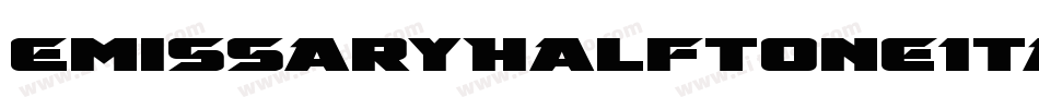 EmissaryHalftoneItalic-ly7Z字体转换