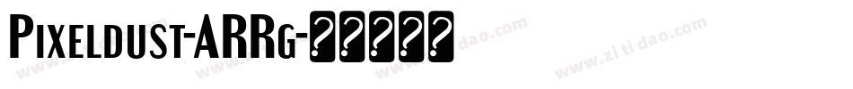 Pixeldust-ARRg字体转换