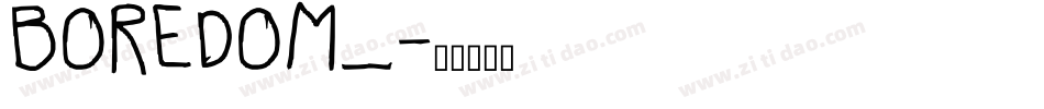 BOREDOM_字体转换