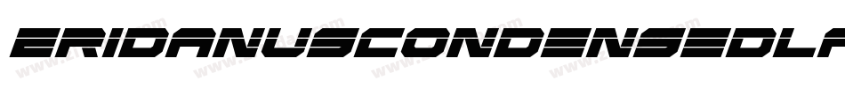 EridanusCondensedLaserItalic-89gD字体转换