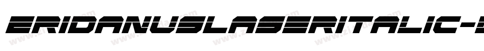 EridanusLaserItalic-l1By字体转换