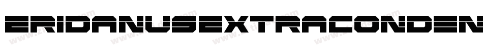 EridanusExtraCondensed-RmXW字体转换