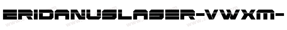 EridanusLaser-vwXM字体转换