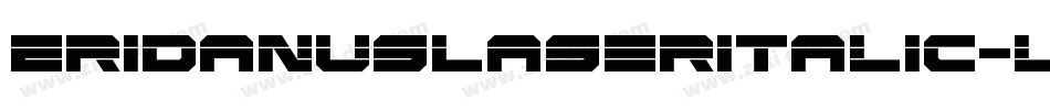 EridanusLaserItalic-l1By字体转换