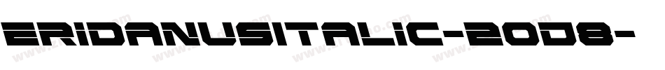 EridanusItalic-2oD8字体转换