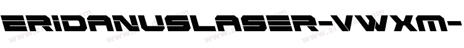 EridanusLaser-vwXM字体转换