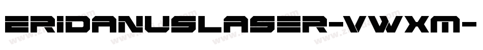 EridanusLaser-vwXM字体转换