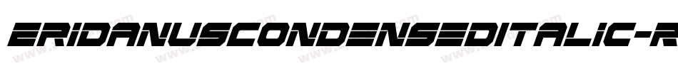EridanusCondensedItalic-RmXM字体转换
