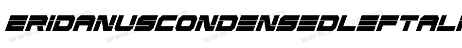EridanusCondensedLeftalic-Y4Pj字体转换