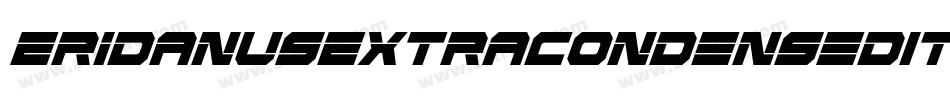 EridanusExtraCondensedItalic-BJXx字体转换