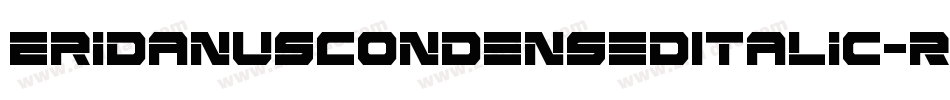 EridanusCondensedItalic-RmXM字体转换