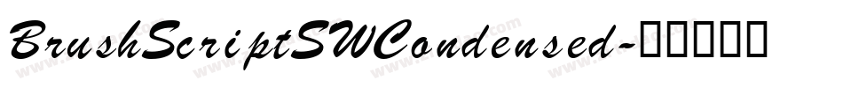 BrushScriptSWCondensed字体转换