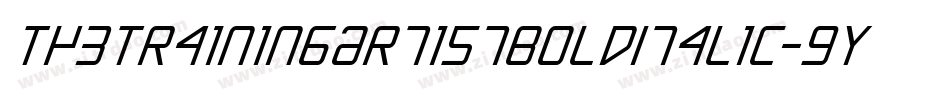 TheTrainingArtistBoldItalic-9YK0L字体转换 TheTrainingArtistBoldItalic-9YK0L字体转换