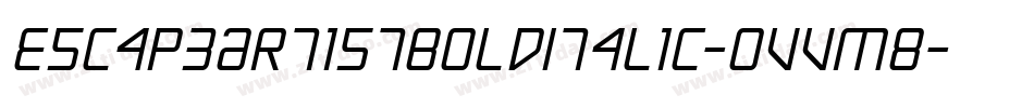 EscapeArtistBoldItalic-OVVm8字体转换