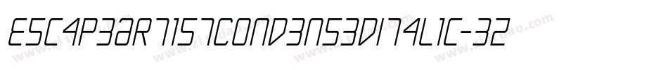 EscapeArtistCondensedItalic-3zl16字体转换 EscapeArtistCondensedItalic-3zl16字体转换