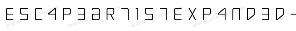 EscapeArtistExpanded-x3Rv5字体转换