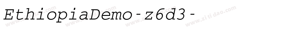 EthiopiaDemo-z6d3字体转换 EthiopiaDemo-z6d3字体转换