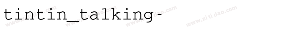 tintin_talking字体转换