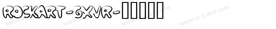 Rockart-gxvR字体转换