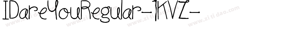 IDareYouRegular-1KVZ字体转换