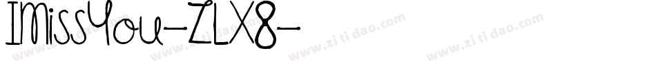 IMissYou-ZLX8字体转换