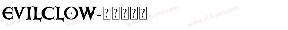 EVILCLOW字体转换