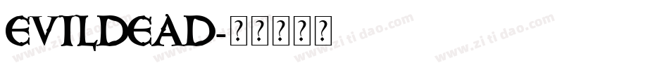 EVILDEAD字体转换