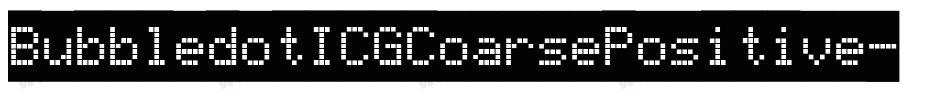 BubbledotICGCoarsePositive字体转换