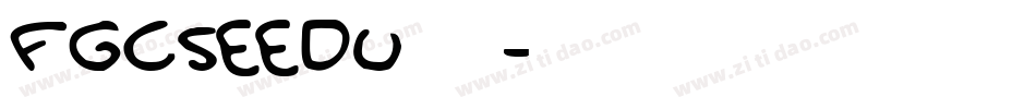 FGCSEEDU转换器字体转换
