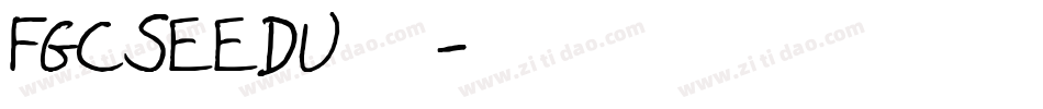 FGCSEEDU生成器字体转换