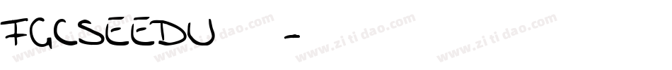 FGCSEEDU生成器字体转换