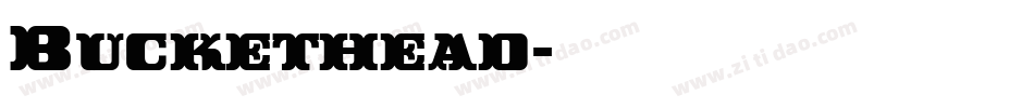 Buckethead字体转换