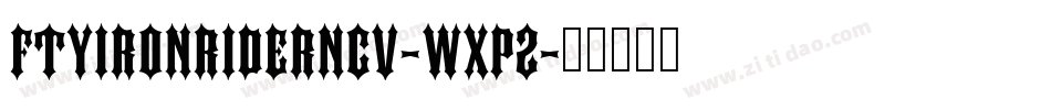 FtyIronriderNcv-wxP2字体转换