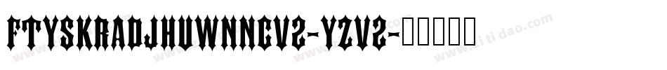 FtySkradjhuwnNcv2-yZv2字体转换