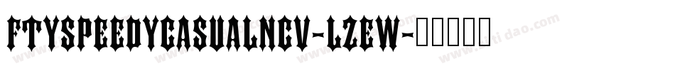 FtySpeedyCasualNcv-lzEw字体转换