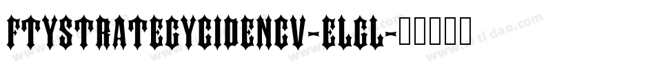 FtyStrategycideNcv-elGl字体转换