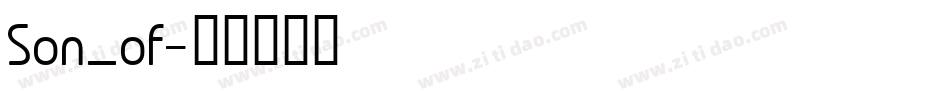 Son_of字体转换